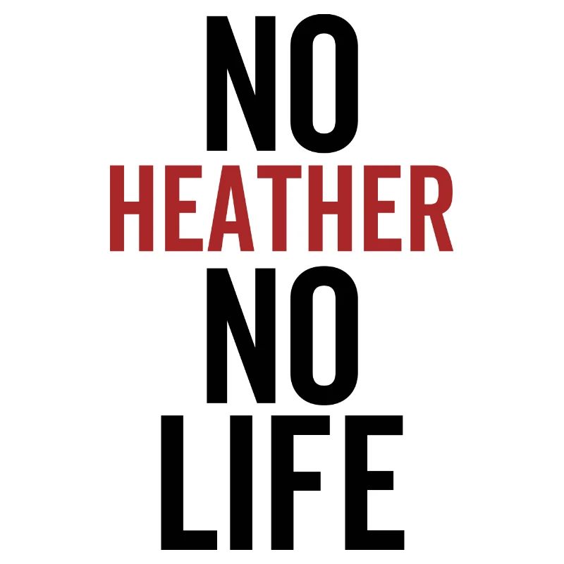 Pas de heather pas de vie