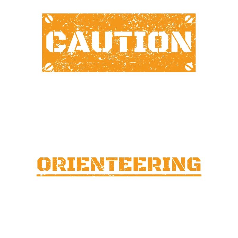CAUTION WARNUNG TALK ABOUT HOBBY Orienteering