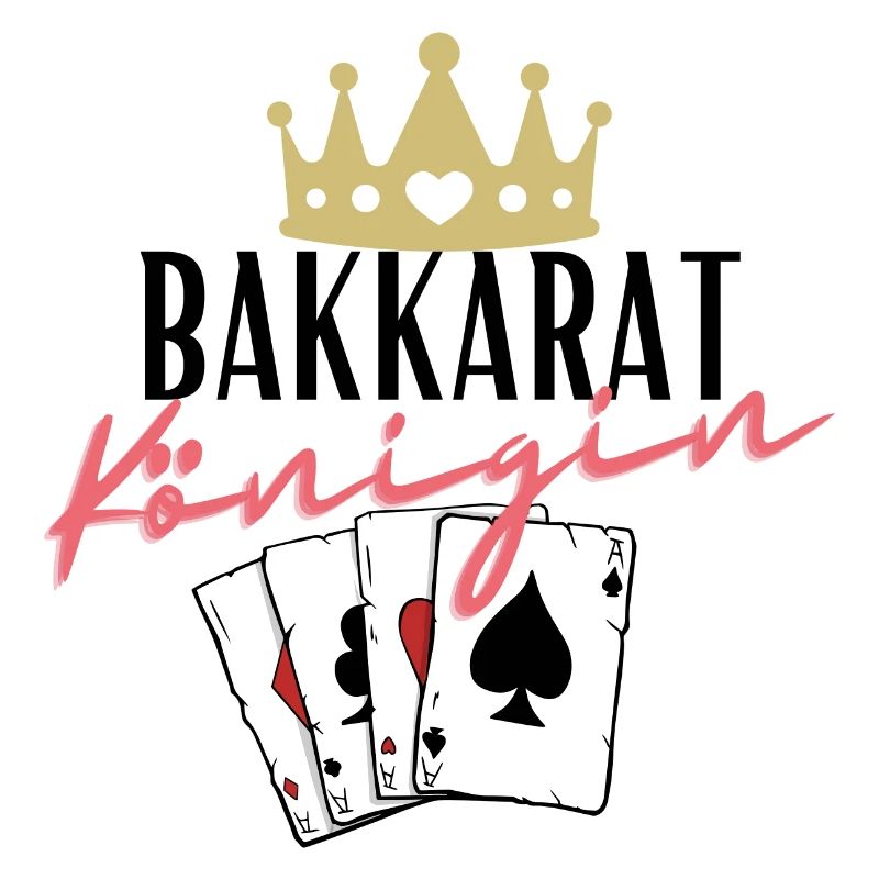 Bakkarat Königin
