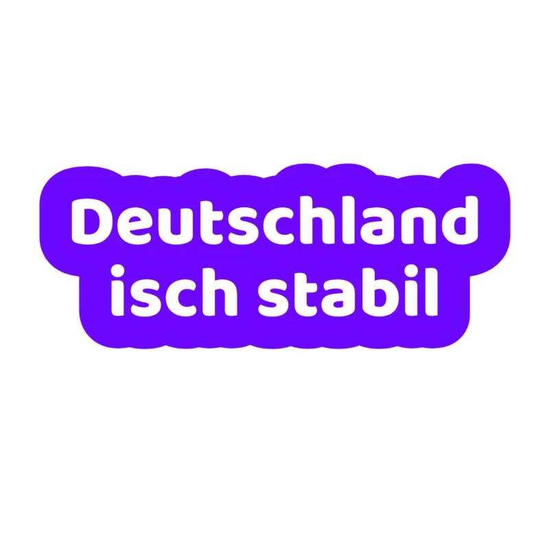Deutschland isch stabil
