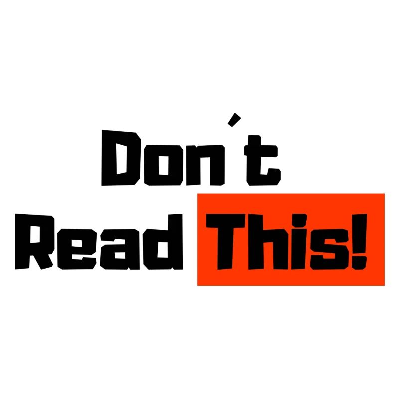 Don´t Read This!
