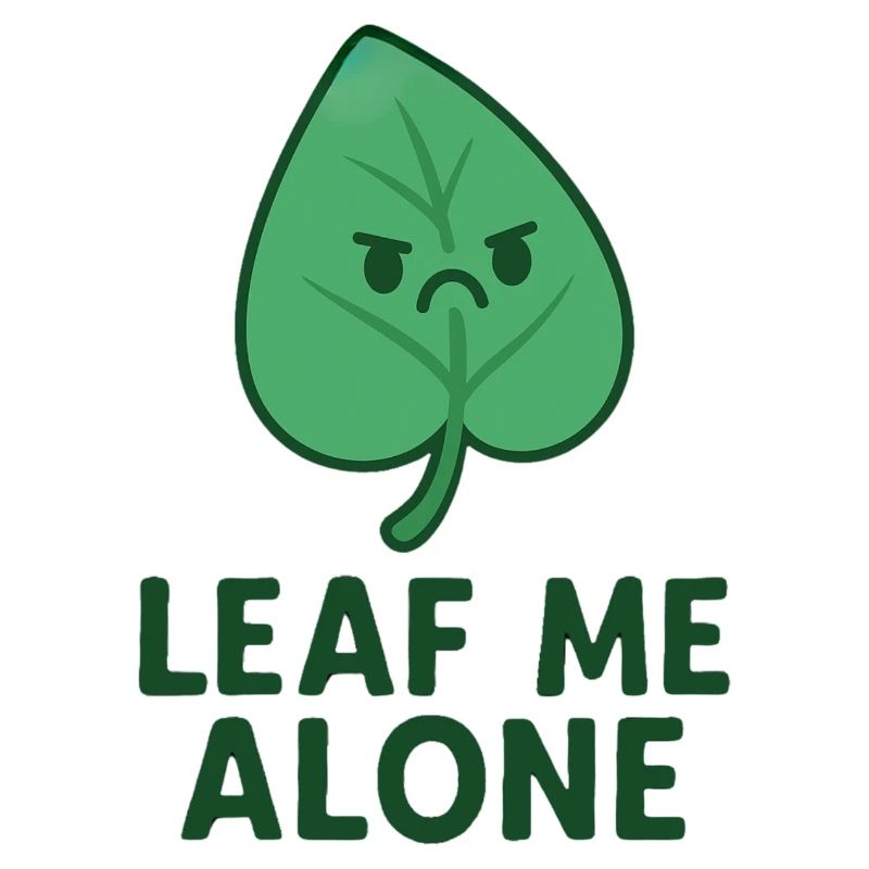 Leaf me allone
