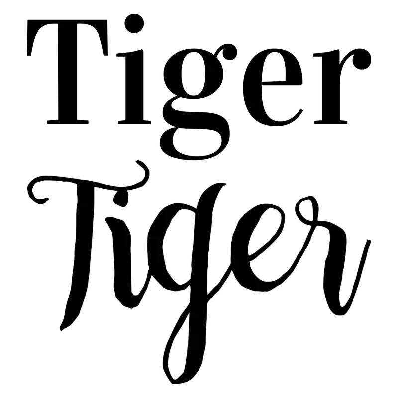 Tiger Tiger