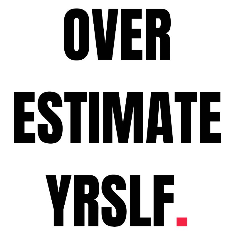 Overestimate YRSLF.