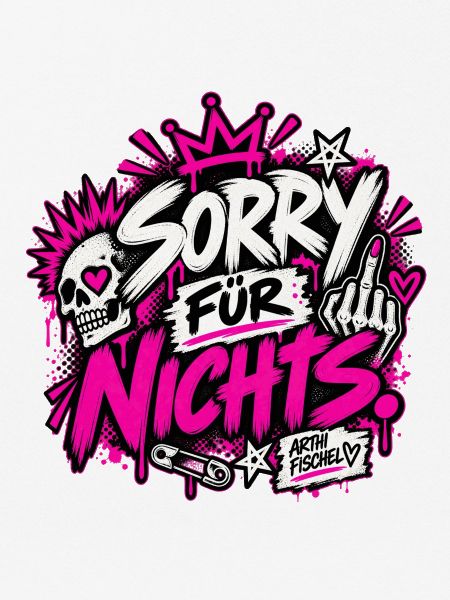 Sorry Für Nichts