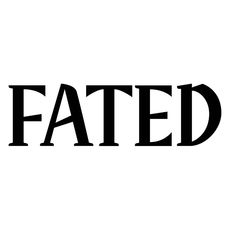 Fated