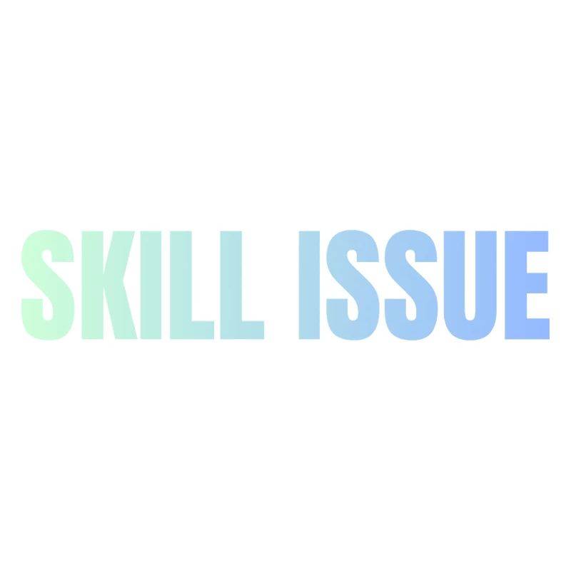 Skill Issue Gradient