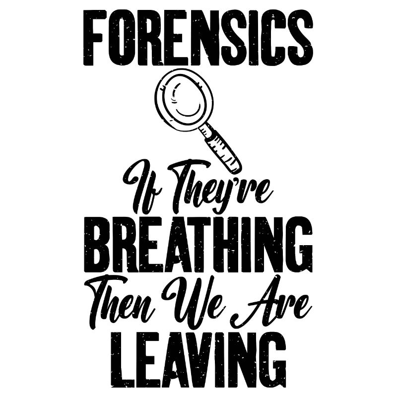 When You Forensic Science Graphics