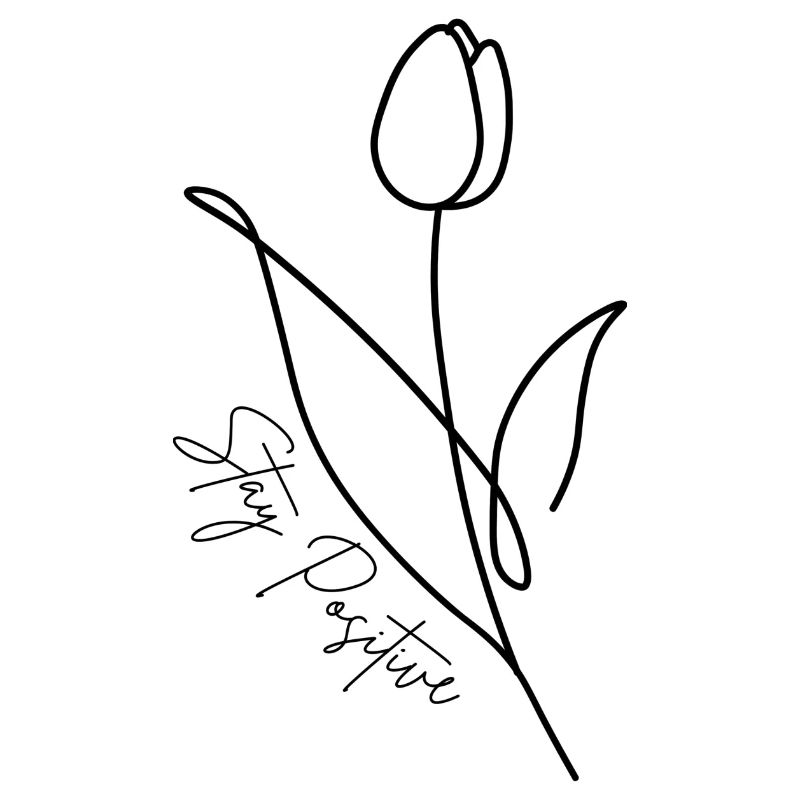 Stay Positive Flower