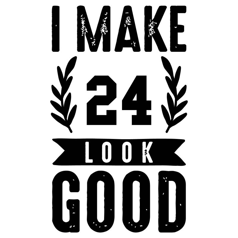 look good 24
