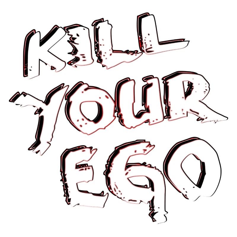 kill your ego