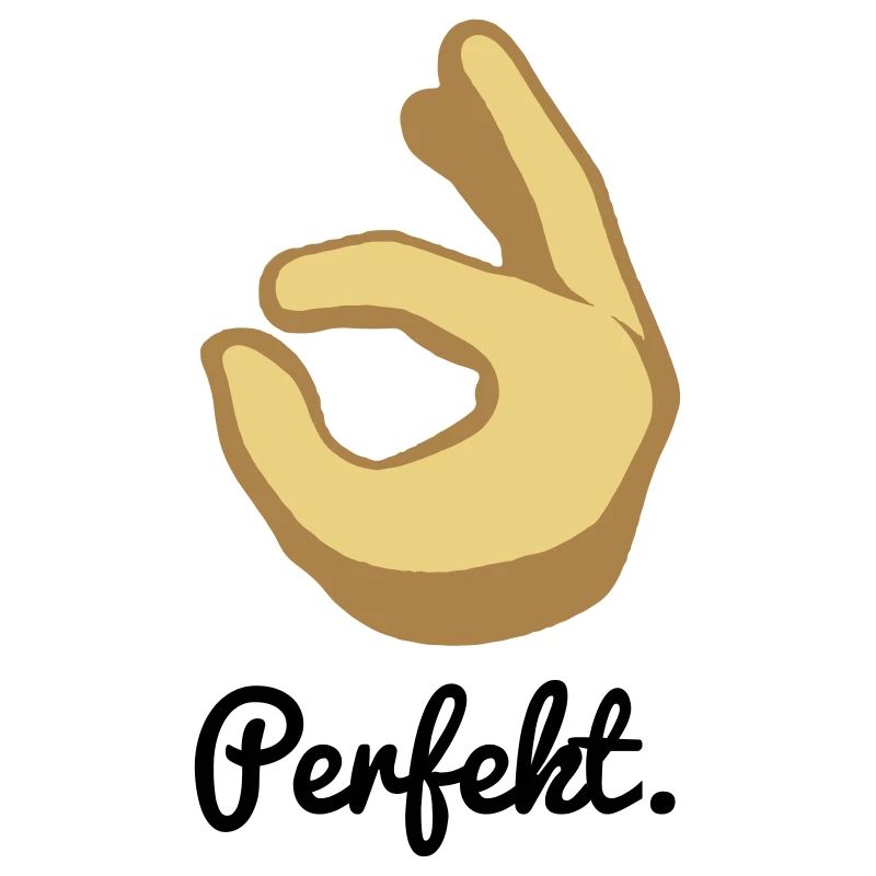 Perfekt.
