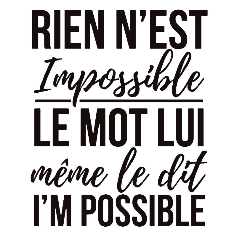 Rien n'est impossible
