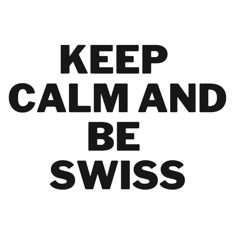 Be Swiss