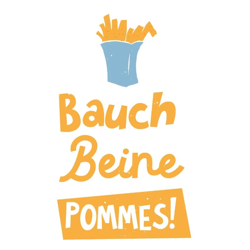 Bauch Beine Pommes