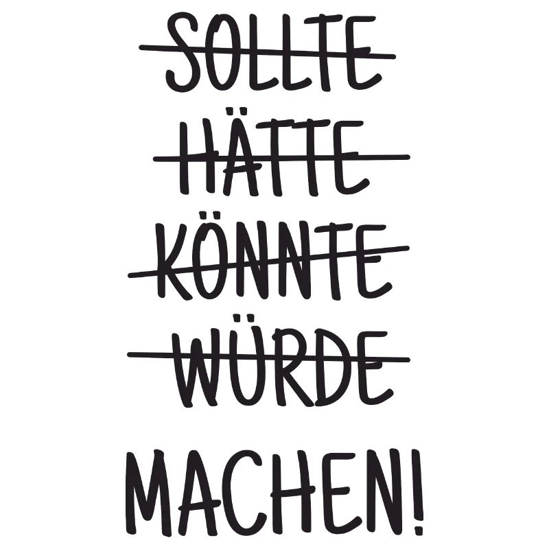 Einfach machen!