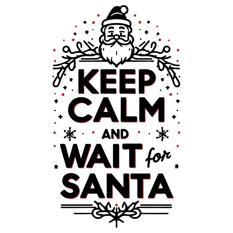 Keep Calm and Wait for Santa