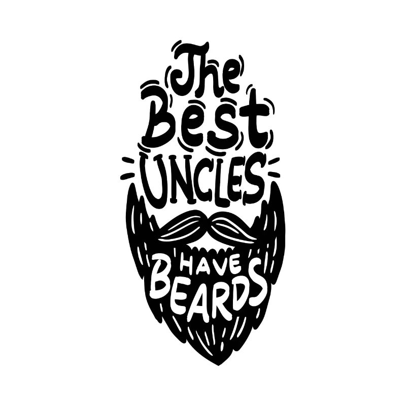 The Best Uncles Have Beards - Bart Vollbart Rasur