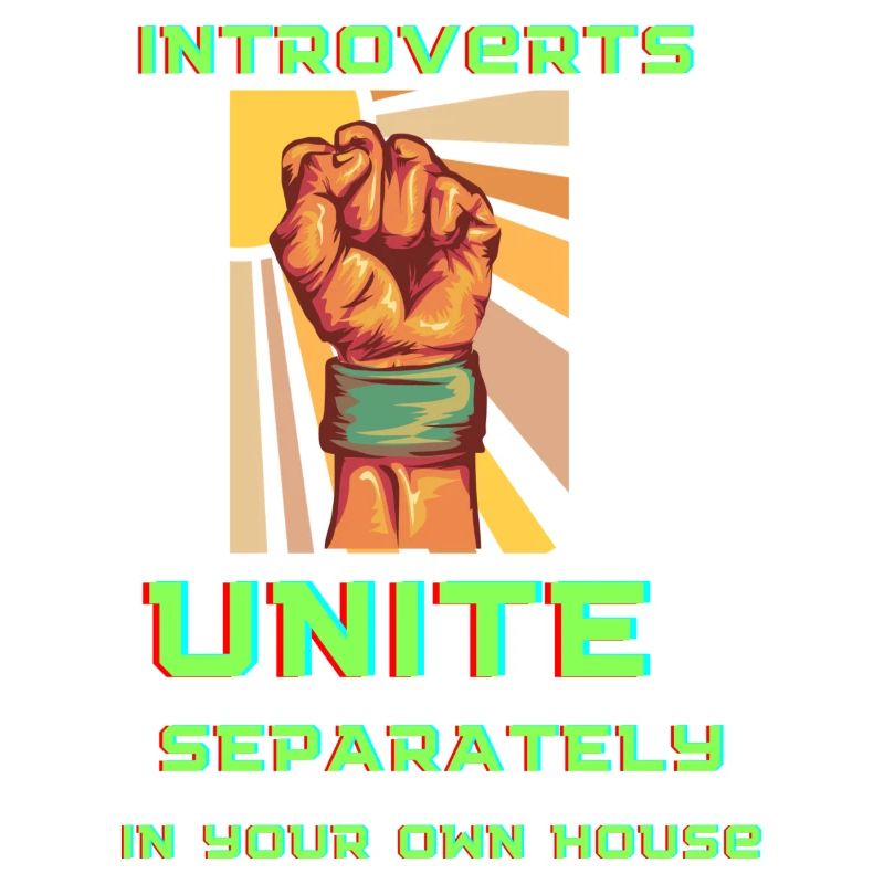 Introverts Unite: Homebound Fist