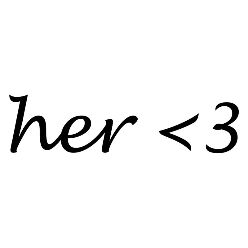her <3
