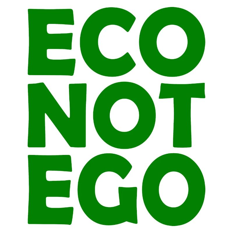 Eco not ego