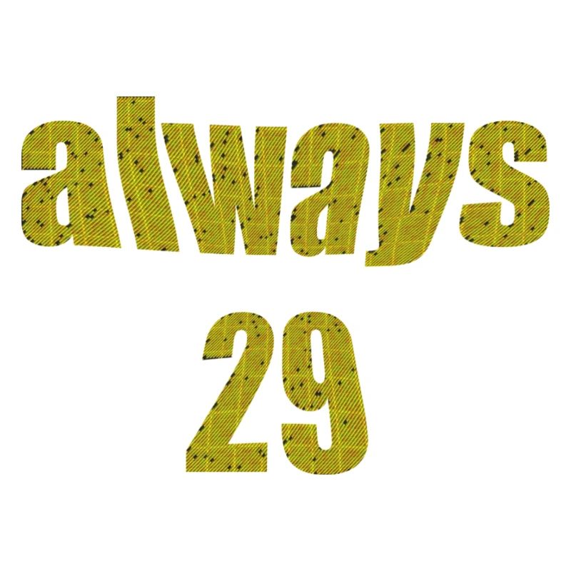 always 29