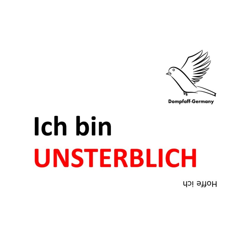 Ich bin Unsterblich