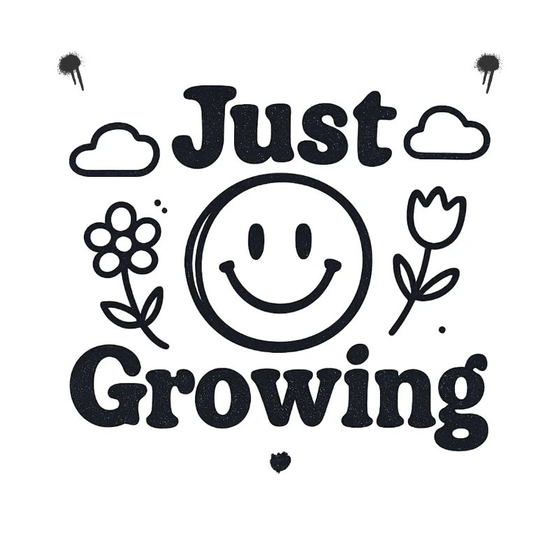 Just Growing