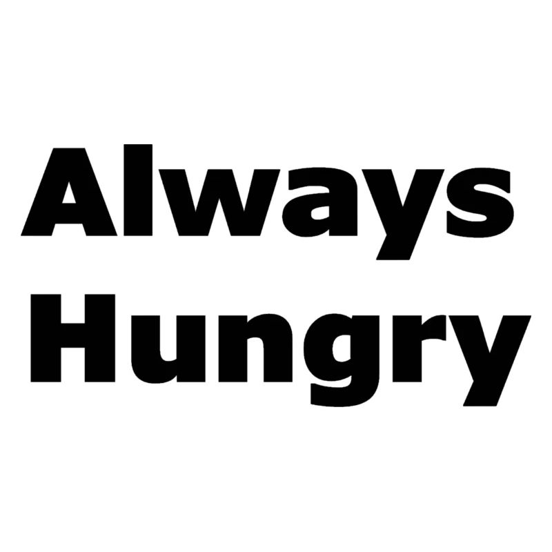 Immer hungrig