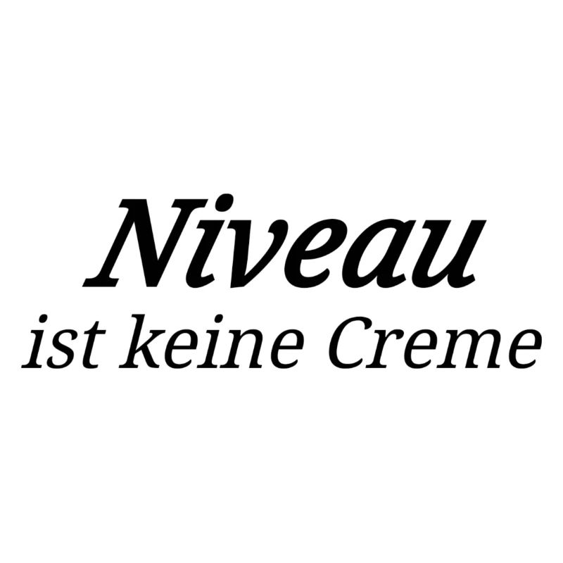 NiveauIstKeineCreme