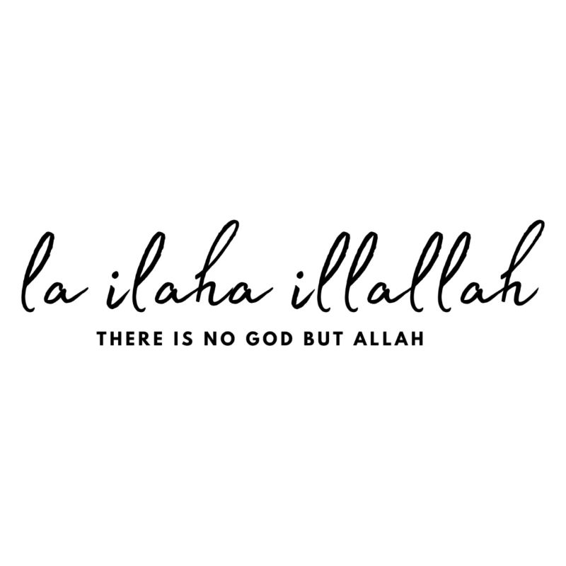 La ilaha illallah Islam