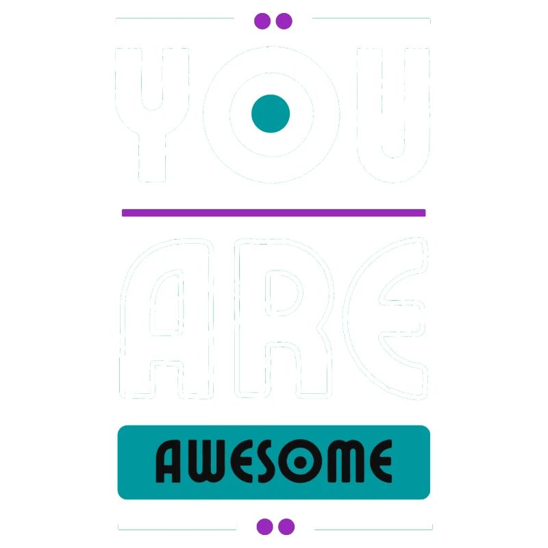You are Awesome