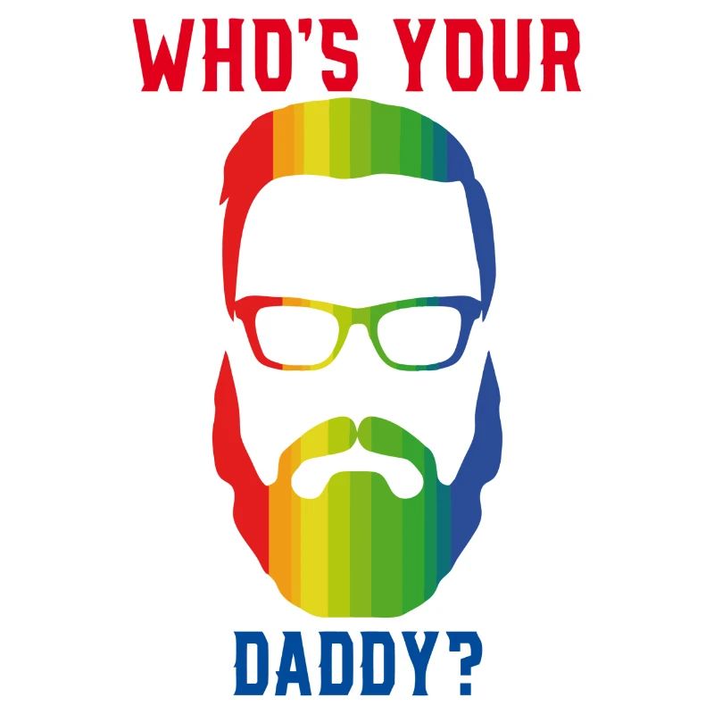 WHO'S YOUR DADDY?