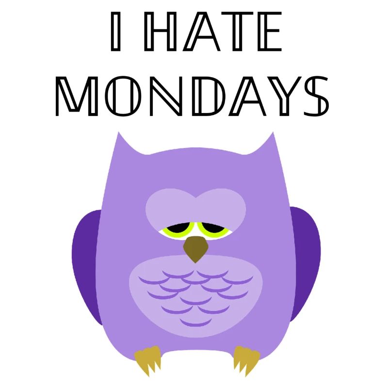 i hate mondays