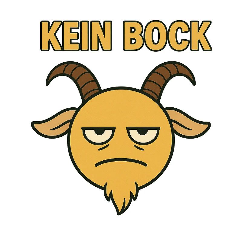 Kein Bock...witziges Motiv