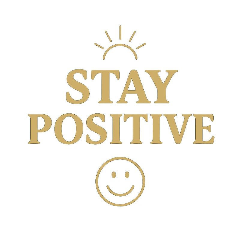 Bleiben Sie positiv
