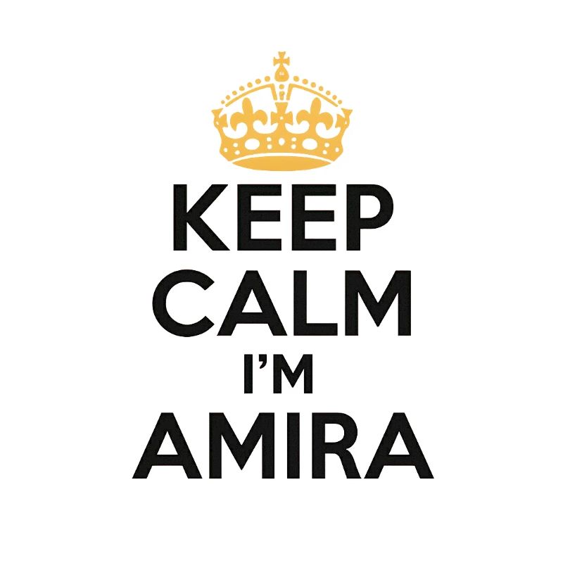 Keep Calm – I’m Amira 💖