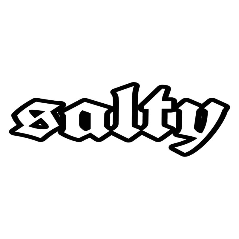 "salty"