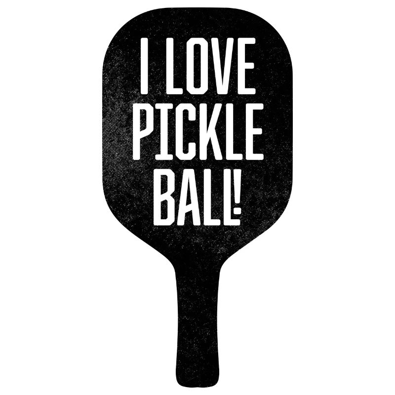 I Love Pickleball