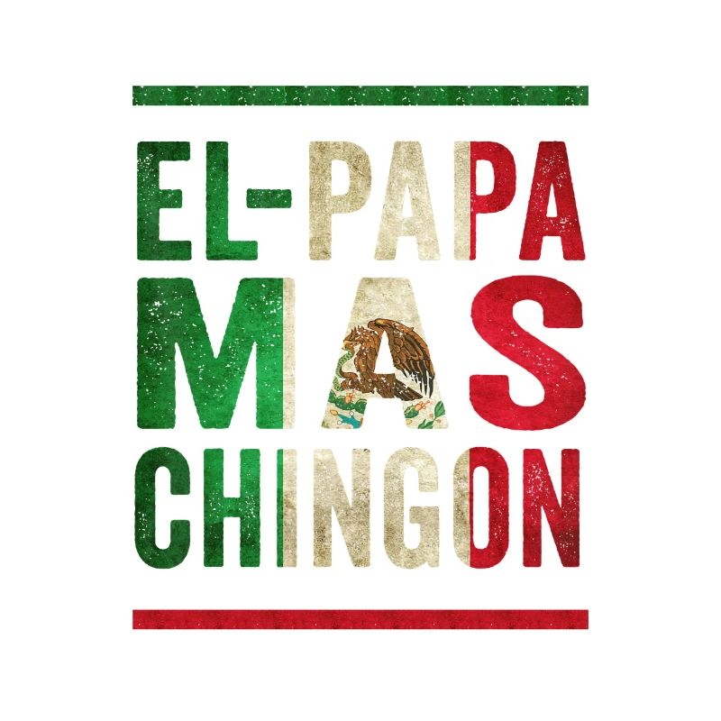 Mexican Vintage Father Saying Design