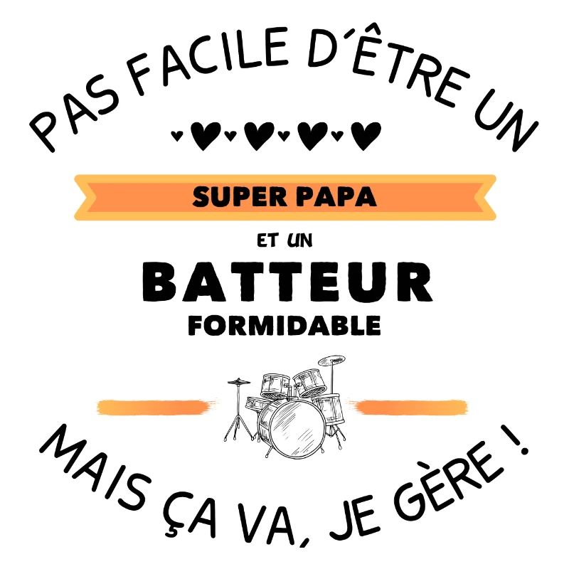 Super papa batteur formidable cadeau parfait