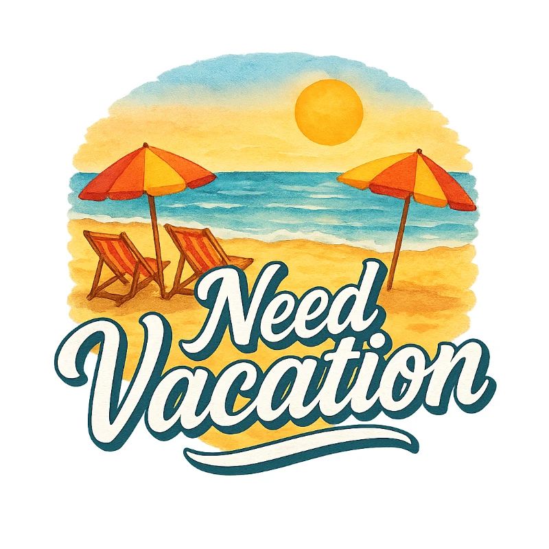 Need Vacation