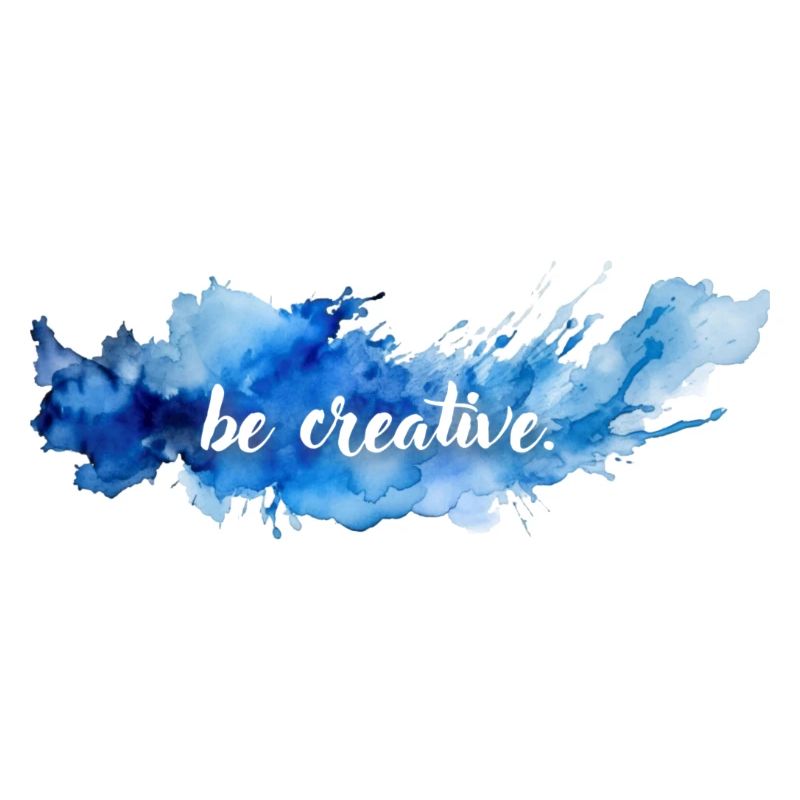 be creative.