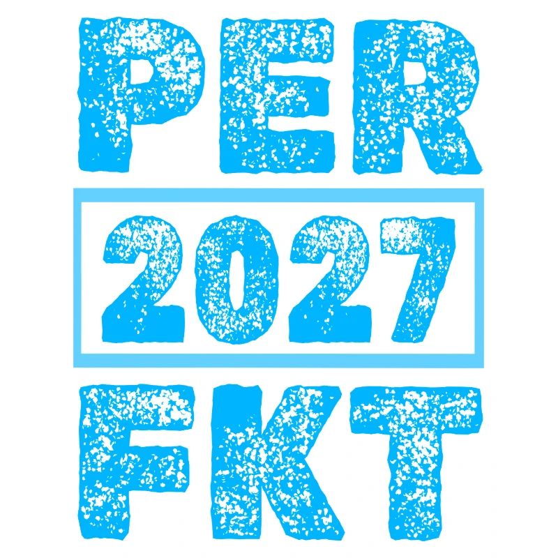 Perfektioniert 2027