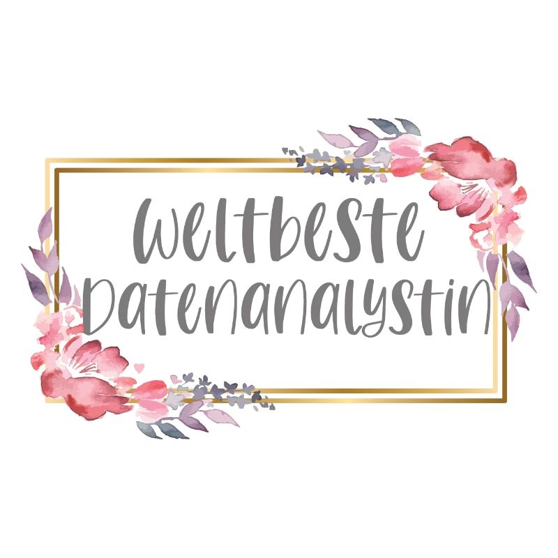 Datenanalystin Datenanalyse Geschenk