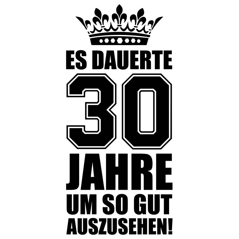 30 jahre spruch