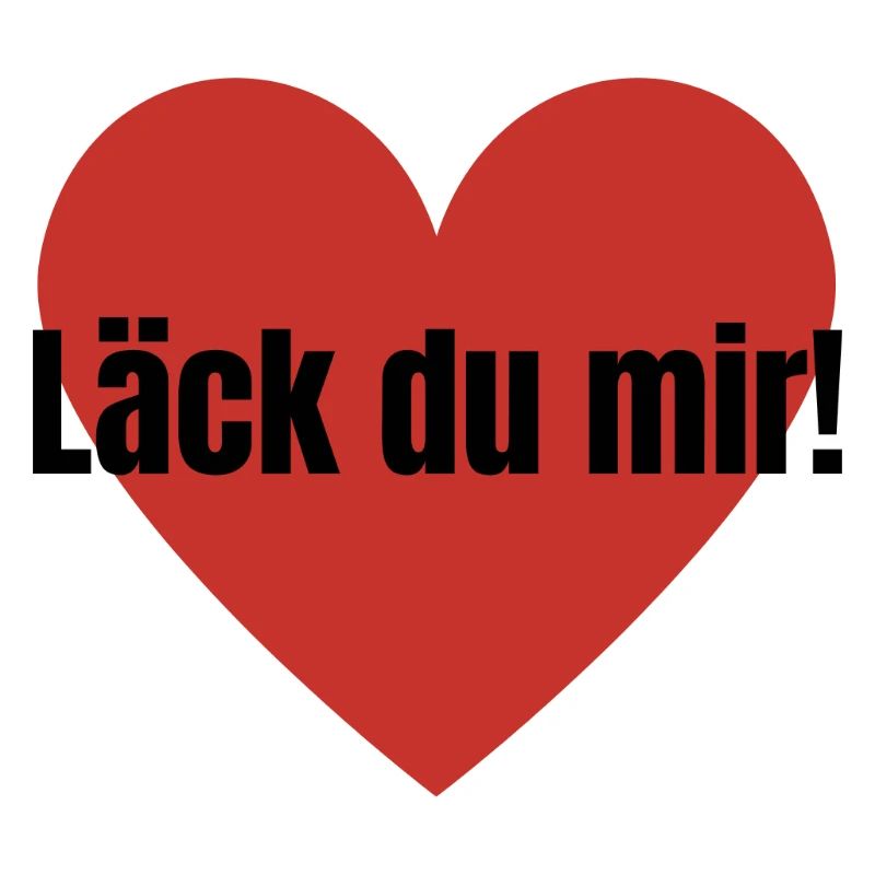 Läck du mir!