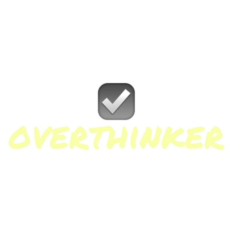 OVERTHINKER ☑️