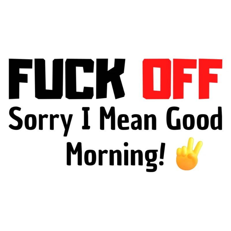 Fuck off