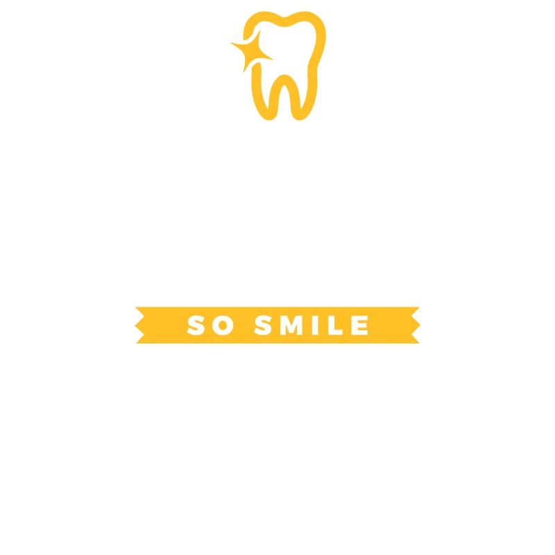 Life Is Short. Smile While You Have Teeth!